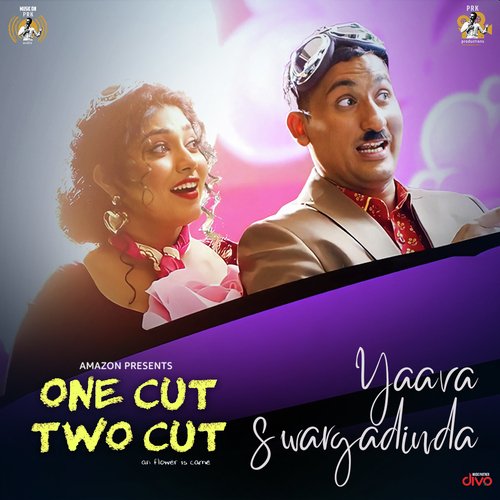 Yaava Swargadinda (From One Cut Two Cut) - Nakul Abhyankar, Benny Dayal, Ramya Bhat Abhyankar