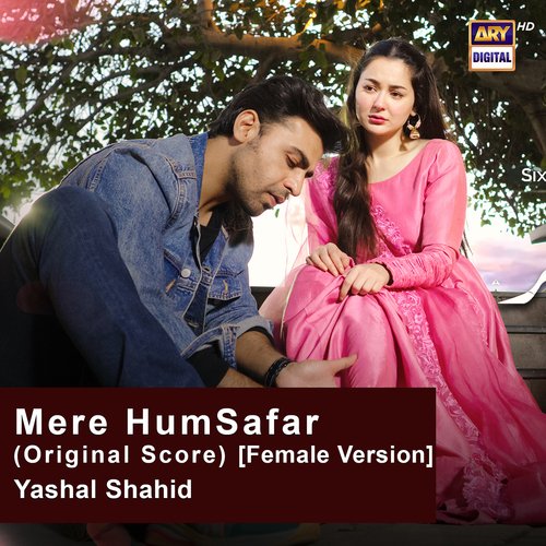Mere Humsafar (Original Score) Female Version - Yashal Shahid