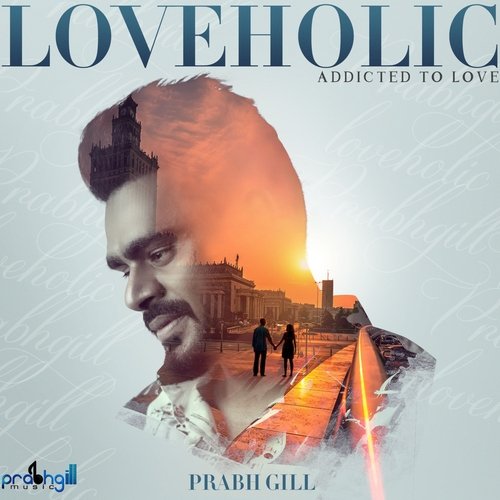 Ve Dhola - Prabh Gill