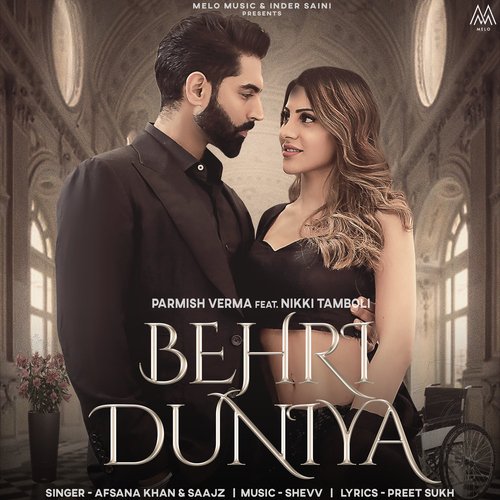 Behri Duniya (feat. Parmish Verma  Nikki Tamboli) - Afsana Khan, Saajz