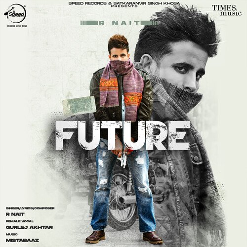 Future - R Nait, Gurlez Akhtar