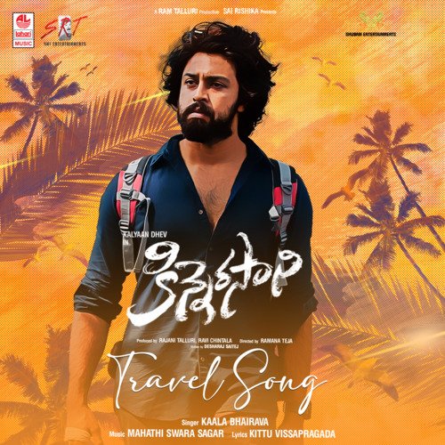 Travel Song (From Kinnerasani) - Kaala Bhairava, Mahathi Swara Sagar