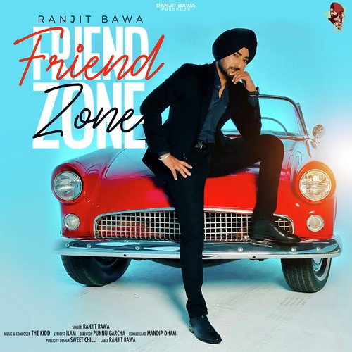 Friend Zone - Ranjit Bawa