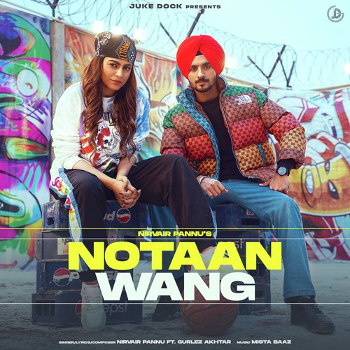 Notaan Wang - Nirvair Pannu