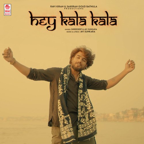 Hey Kala Kala - Shreedeep, Avi Sunkara