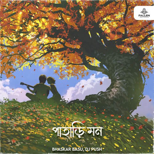 Pahari Mon - DJ Push, Bhaskar Basu