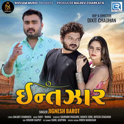 Intezaar - Ravi Nagar, Rahul Nadiya, Jignesh Barot