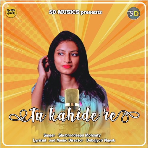 Tu Kahide Re - Debajyoti Nayak, Shubhradeepa Mohanty