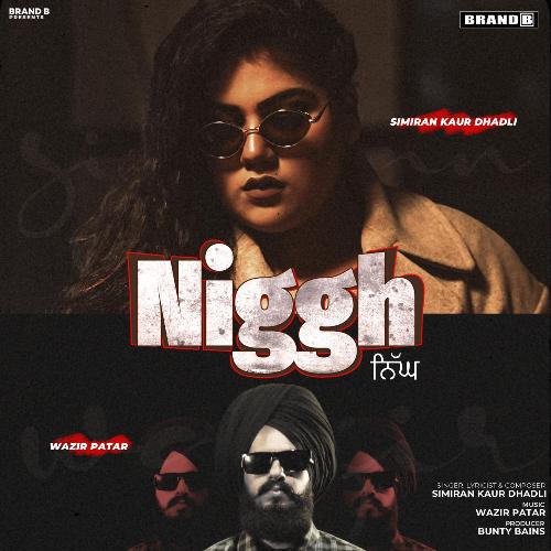Niggh - Simiran Kaur Dhadli, Bunty Bains, Wazir Patar