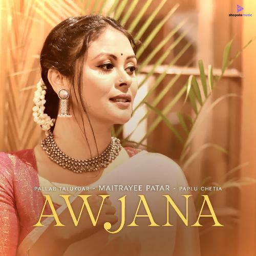 Awjana - Pallab Talukdar, Maitrayee Patar