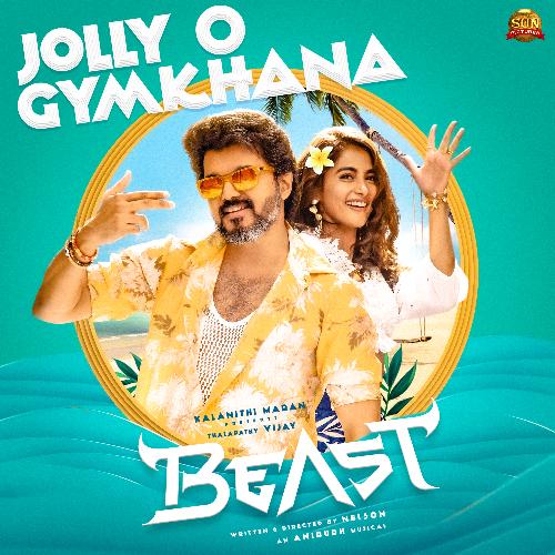 Jolly O Gymkhana (From Beast) - Anirudh Ravichander, Vijay