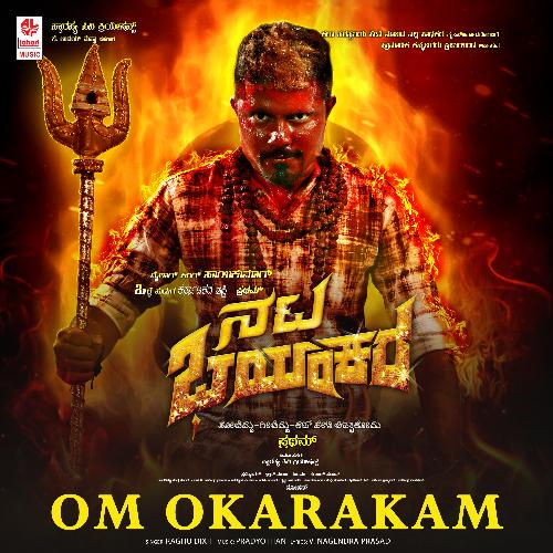 Om Okarakam (From Nata Bhayankara) - Raghu Dixit, Praddyottan