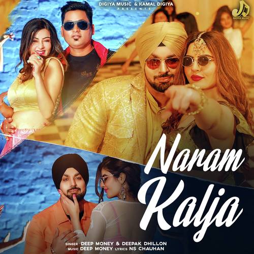 Naram Kalja - Deep Money, Deepak Dhillon
