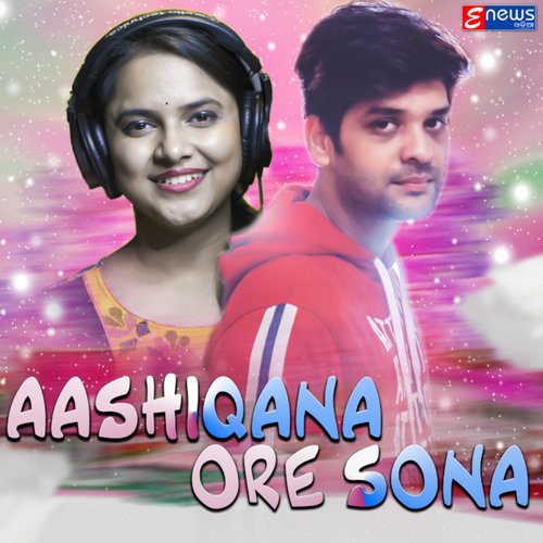 Aashiqana Ore Sona - Swayam Padhi, Aseema Panda
