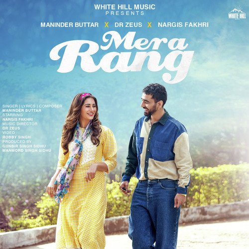 Mera Rang - Maninder Buttar, Dr Zeus