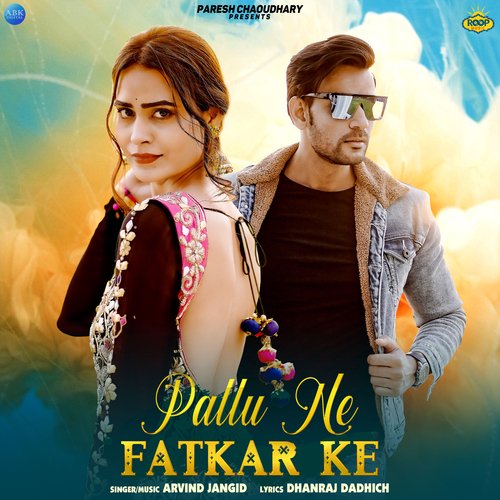 Pallu Ne Fatkar Ke - Arvind Jangid
