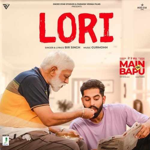 Lori (From Main Te Bapu) - Gurmoh, Bir Singh, Parmish Verma