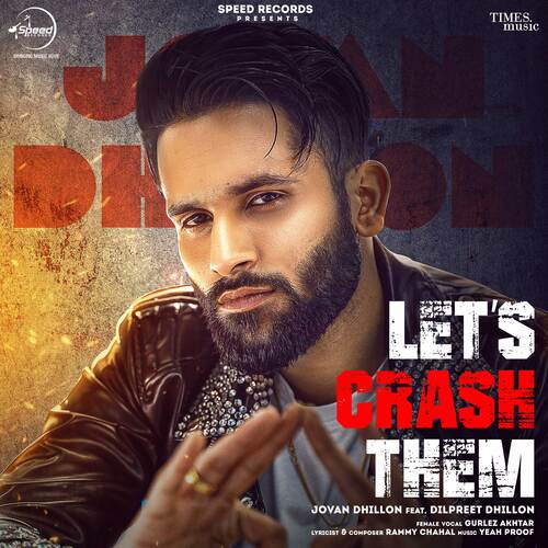 Lets Crash Them - Jovan Dhillon, Gurlez Akhtar