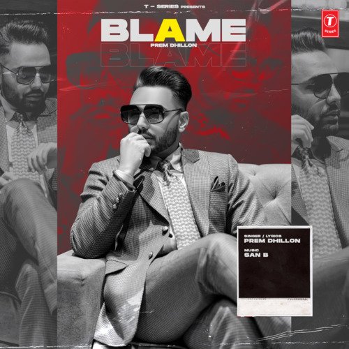 Blame - Prem Dhillon, San B