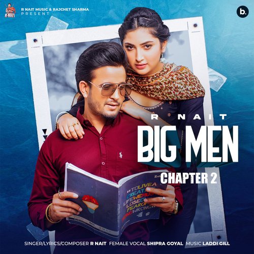 Big Men (Chapter 2) - R Nait, Shipra Goyal