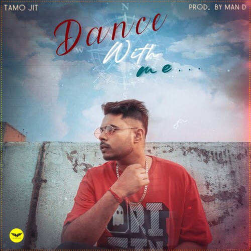 Dance With Me - Tamo Jit, Ashish Mandy