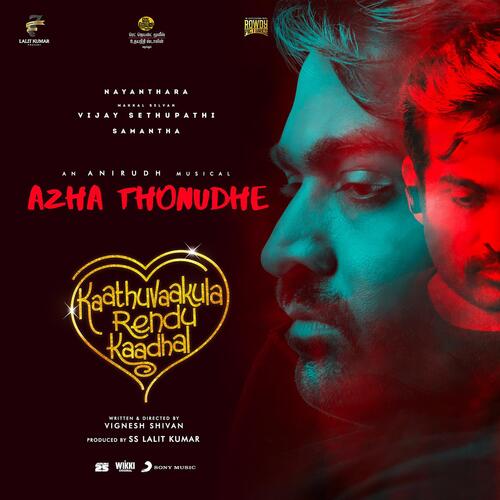 Azha Thonudhe (From Kaathuvaakula Rendu Kaadhal) - Anirudh Ravichander