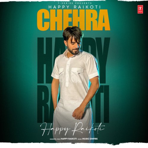 Chehra - Happy Raikoti, Music Empire