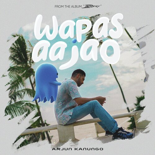 Wapas Aa Jao (From the Album Industry) - Arjun Kanungo,Yash Vaid