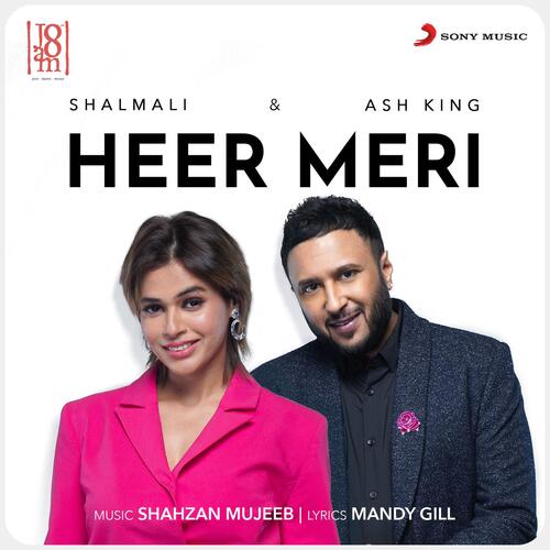Heer Meri - Ash King, Shalmali, Shazahn Mujeeb