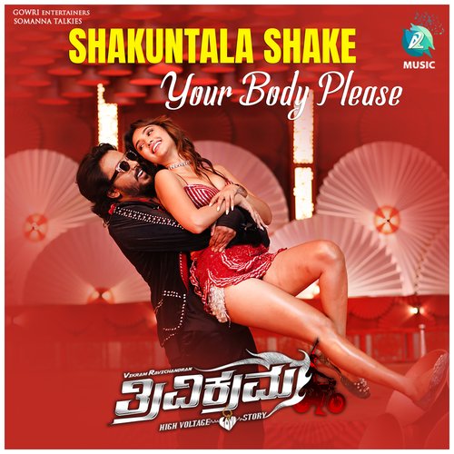 Shakuntala Shake Your Body Please (From Trivikrama) - Arjun Janya, Nakash Aziz, Aishwarya Rangarajan