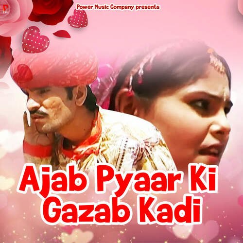 Ajab Pyaar Ki Gazab Kadi - Subhash Gandhi, Taj Mohammad