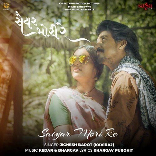 Saiyar Mori Re - Kedar,Bhargav