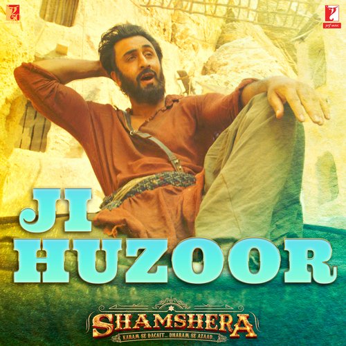 Ji Huzoor (From Shamshera) - Mithoon