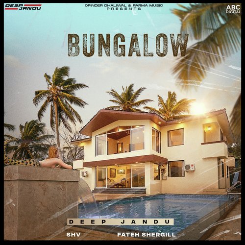 Bungalow - Deep Jandu, SHV