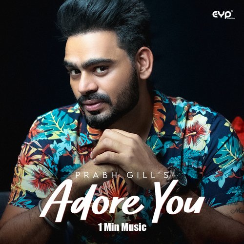 Adore You - 1 Min Music - Prabh Gill