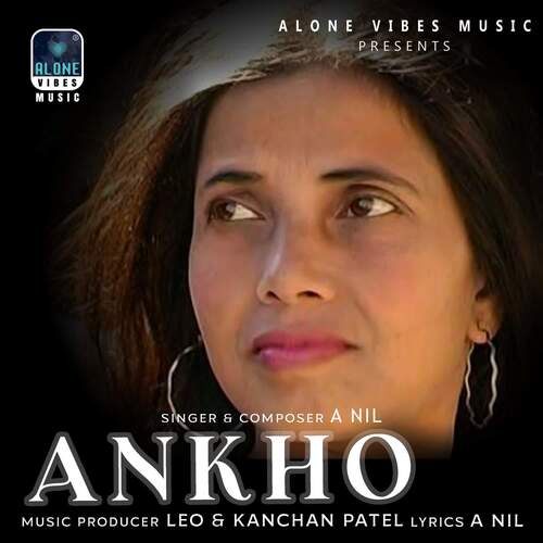 Ankho - Leo Patel, Kanchan Patel, A Nil