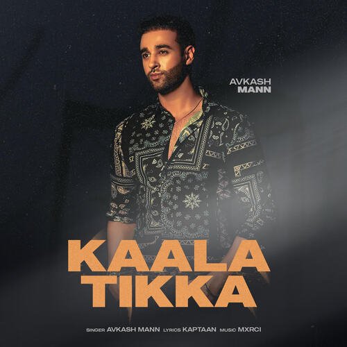 Kaala Tikka - Avkash Mann