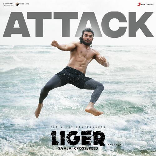 Attack (From Liger (Kannada)) - Vikram Montrose, Vyasaraj Sosale, VARADARAJ CHIKKABALLAPURA