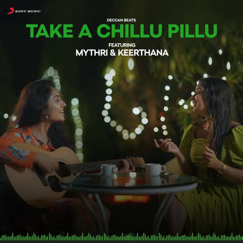 Take A Chillu Pillu - Neehar Kiran Dabade, Keerthana Vijaykumar, Mythri Iyer