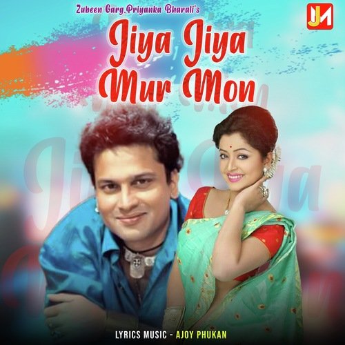 Jiya Jiya Mur Mon - Zubeen Garg, Priyanka Bharali