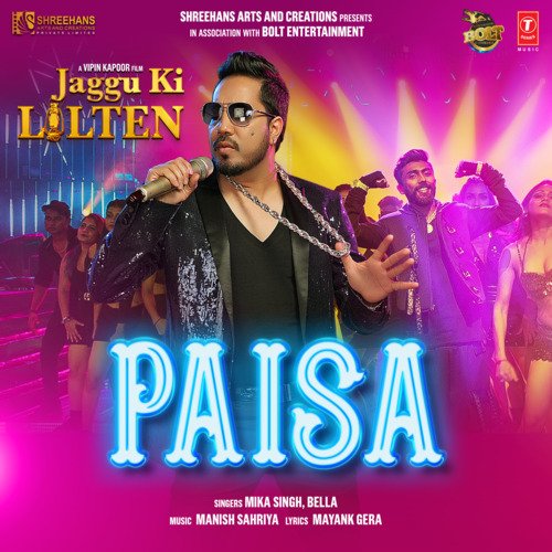 Paisa (From Jaggu Ki Lalten) - Mika Singh, Bella, Manish Sahriya
