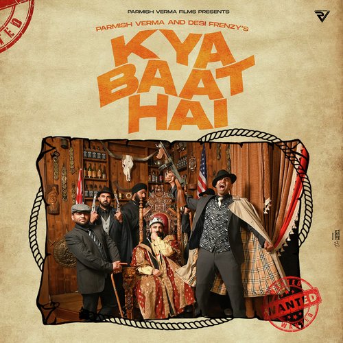 Kya Baat Hai - Desi Frenzy, Parmish Verma