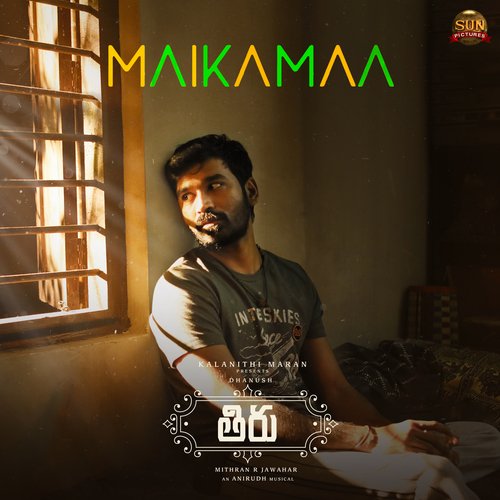 Maikamaa (From Thiru) - Anirudh Ravichander, Dhanunjay, Srinivasa Mouli