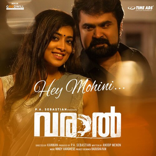 Hey Mohini (From Varaal) - Anoop Menon, Ninoy Varghese, Rajkumar Radhakrishnan