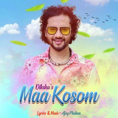 Maa Kosom - Dikshu Sarma