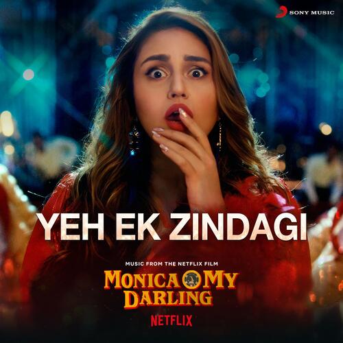 Yeh Ek Zindagi (From Monica, O My Darling) - Achint, Mikey McCleary, Anupama Chakraborty Shrivastava