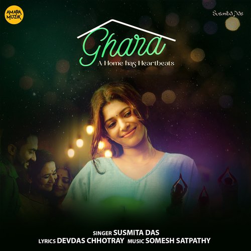 Ghara A Home has Heartbeats - Somesh Satpathy, Susmita Das