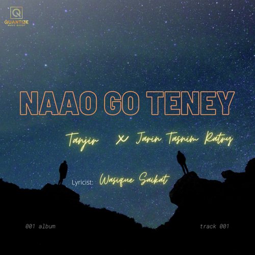 Naao Go Teney - Tanjir, Jarin Tasnim Ratry, Tawsif Mahbub, Tasnia Farin