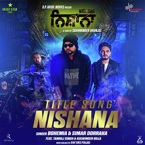 Title Song Nishana - Bohemia, Simar Dorraha