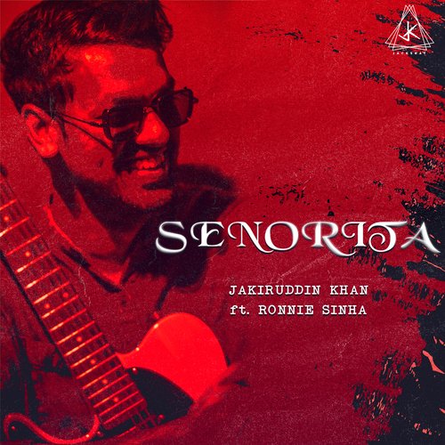 Senorita - Jakiruddin Khan